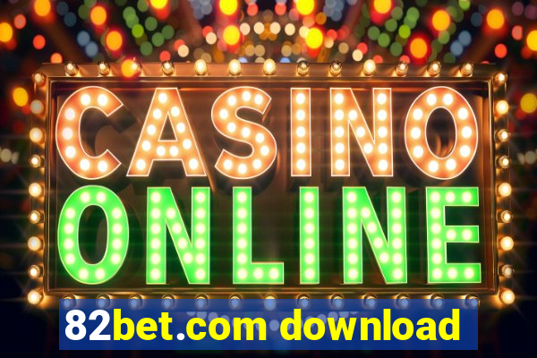 82bet.com download